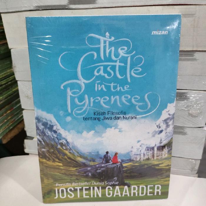 Gambar THE CASTLE IN THE PYRENEES KISAH FILOSOFIS TENTANG JIWA DAN ROHANI dari Toko Buku Kurnia Medan 40 undefined Tokopedia