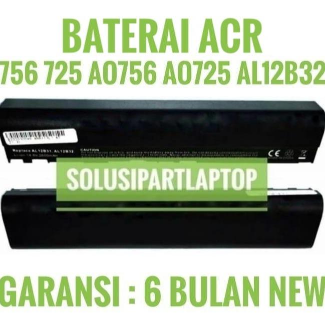 Gambar BATERAI ACR 756 B113 B113-M C710 AL12B31 AL12A31 AL12B72 AL12X32 SLIM - NORMAL dari SOLUSIPARTLAPTOP undefined Tokopedia