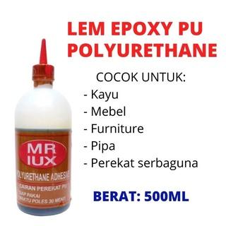 Gambar Lem Kayu EPOXY PU Polyurethane MR LUX 500 Gram per Botol dari Toko Ika Kimia Sari undefined Tokopedia
