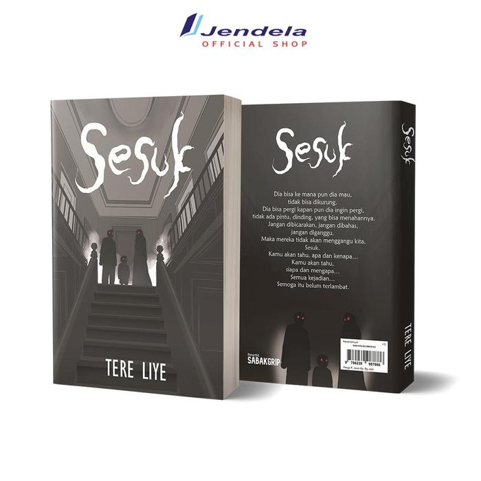 Gambar Buku Novel Tereliye Sesuk Cover Baru by Tere Liye - Novel Fiksi Sabakgrip - Sesuk dari jendelabook Kab. Klaten Tokopedia