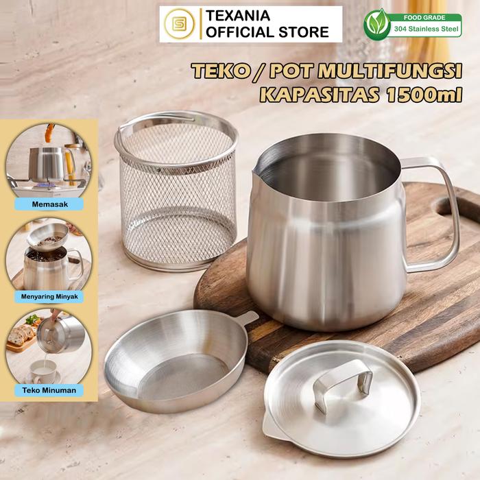 Gambar [Mall New Brand Parade] TEXANIA Teko Multifungsi Deep Fry PERTAMA DI INDONESIA Stainless Steel 304 Food Grade Kapasitas 1500ml Tea dari Texania house ware store undefined Tokopedia