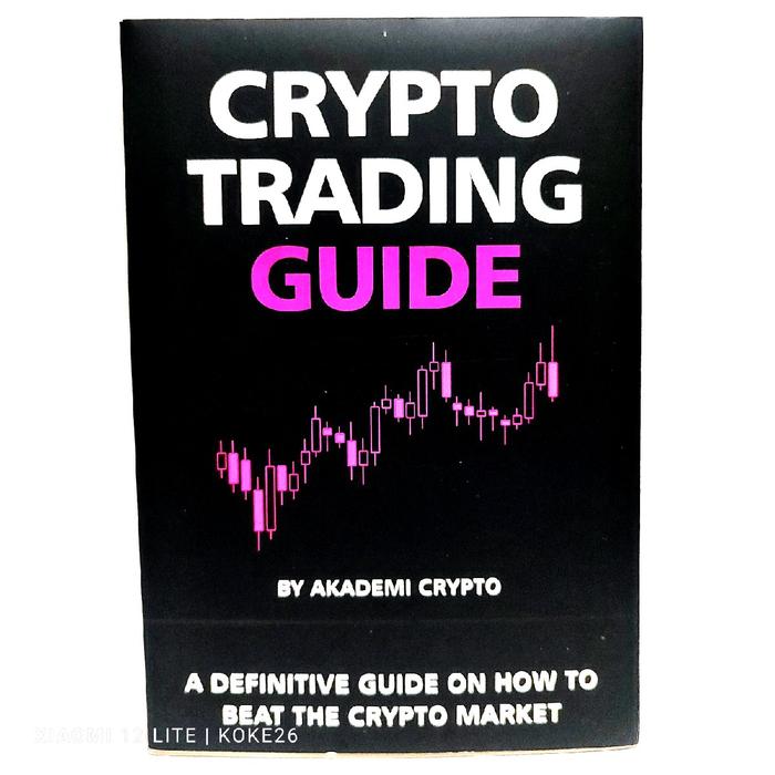 Gambar Buku Crypto Tranding Guide : Akademi Crypto - CRYPTO TRANDING GUIDE dari KK2662 undefined Tokopedia