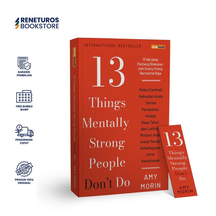 Gambar Renebook Buku 13 Things Mentally Strong People Don’t Do  Rebut Kembali Kekuatan Anda, Terima Perubahan, Hadapi Rasa Takut, dan Latihlah Mindset Anda untuk meraih kebahagiaan serta Kesuksesan - 13 Things Mentally 1 eks dari Rene Turos Bookstore Kota Administrasi Jakarta Selatan Tokopedia