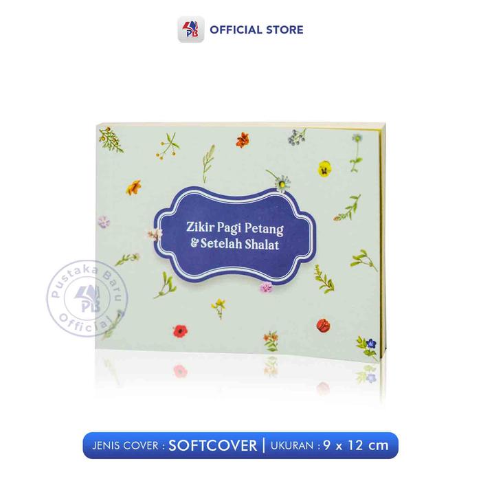 Gambar Buku Dzikir Pagi Petang / Al Matsurat Buku Saku Doa Rasulullah Dzikir Pagi Dan Petang / Pustaka Barokah - PN - BIRU dari Pustaka Baru Press undefined Tokopedia