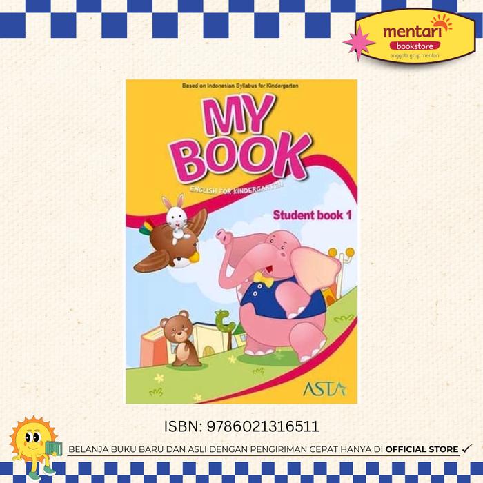 Gambar ASTA My Book English for Kindergarten | Buku TK | Mentari Books - Student Book K1 dari Mentari Books Indonesia undefined Tokopedia