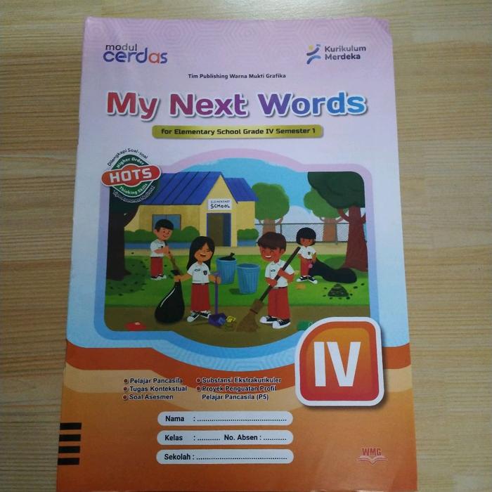 Gambar Modul Cerdas Bahasa inggris ( My Next Words) siswa SD/MI kelas 1, 2, 3, 4, 5, dan 6  semester pertama.kurikulum Merdeka diterbitkan oleh tim  publishing Warna Mukti Grafika - kelas 4 dari Arendra book undefined Tokopedia