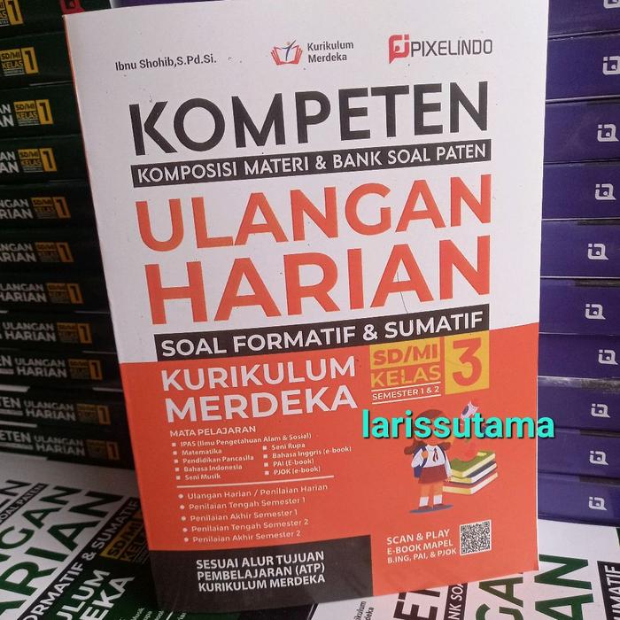 Gambar BUKU KOMPETEN ULANGAN HARIAN  KELAS 3 SD/MI semester 1 dan 2, KURIKULUM MERDEKA dari Larissutama undefined Tokopedia