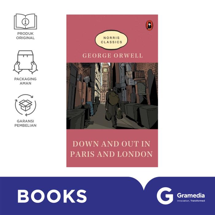 Gambar Norris Classics: Down and Out in Paris and London (George Orwell) dari Gramedia undefined Tokopedia