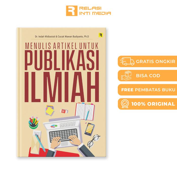 Gambar Buku Menulis Artikel Publikasi Ilmiah - Panduan Lengkap dari Relasi Inti Media undefined Tokopedia