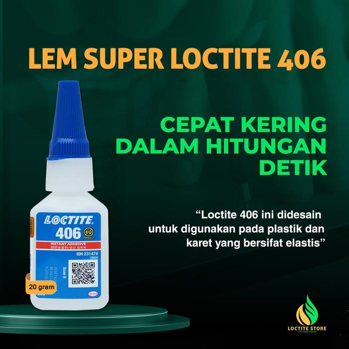 Gambar Lem Terkuat 406 20Gram Khusus Plastik Dan Karet Elastis Loctite dari Anker Official undefined Tokopedia