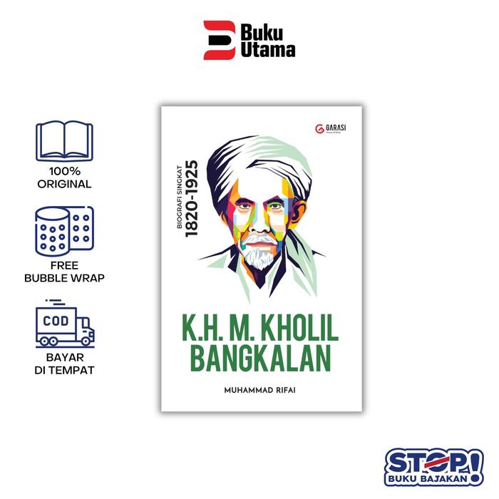 Gambar BIOGRAFI TOKOH AGAMA ISLAM ( MBAH MOEN, GUS MIEK,MBAH HAMID PASURUAN, K.H.M KHOLIL BANGKALAN) SOFT COVER - K. H . KHOLIL BANGKALAN dari Bukuutama Kab. Sleman Tokopedia