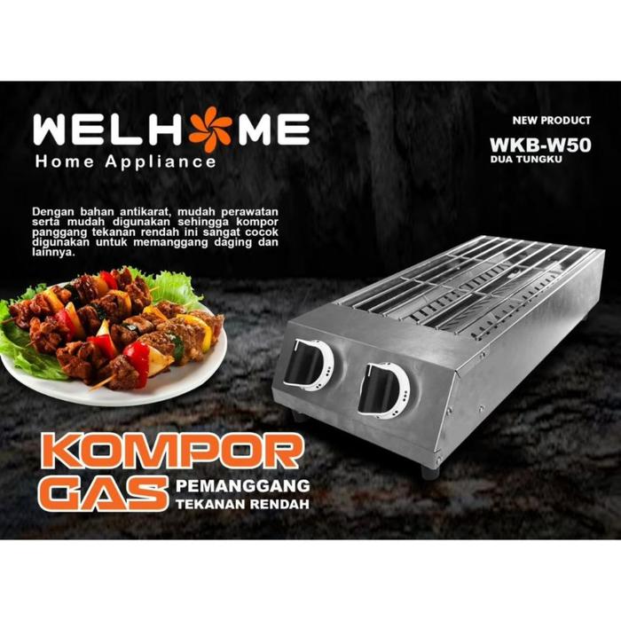 Gambar WELHOME WKB-W50 /WKB-W65 Kompor Gas Pemanggang Griller 2 Tungku 50/65 Cm / Kompor Bakaran Sate,Ayam,Daging,Ikan,Sosis DLL - WELHOME WKB W50, KOMPOR SAJA dari STAR ELECTRONIK undefined Tokopedia