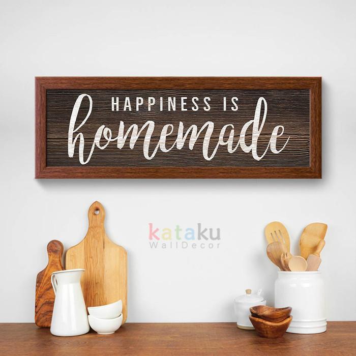 Gambar Hiasan Dinding Dapur PictBox Sign Happiness Is Homemade Home Decor - Bingkai Coklat dari Kataku Wall Decor undefined Tokopedia