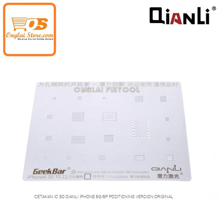 CETAKAN IC 3D QIAN LI IPHONE 6G/6P POSITIONING VERSION ORIGINAL