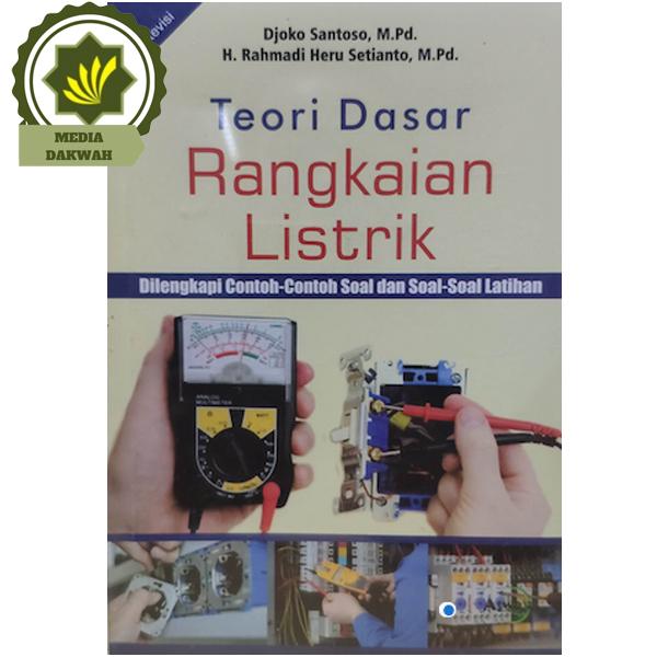 Jual Buku Teori Dasar Rangkaian Listrik Dilengkapi Contoh Soal Oleh Djoko Jakarta Pusat Toko Online Media Dakwah Tokopedia