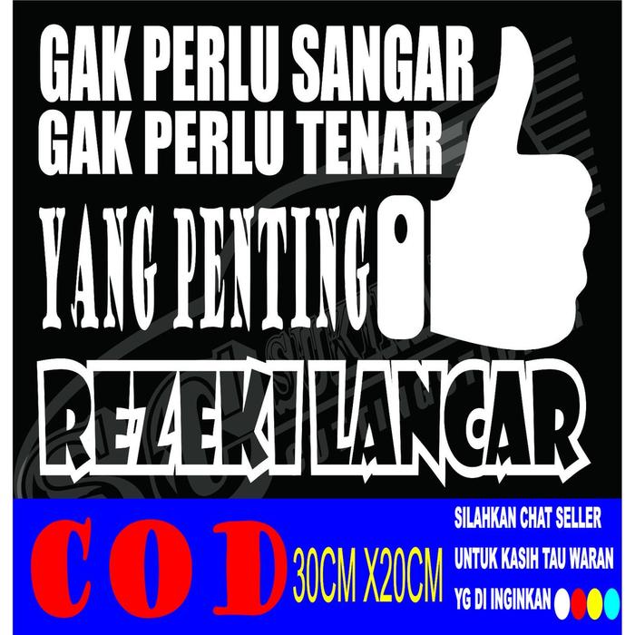 Gambar stiker mobil tulisan kata-kata GAK PERLU SANGAR GAK PERLU TENAR - Putih dari sukinah-art cutting sticker undefined Tokopedia