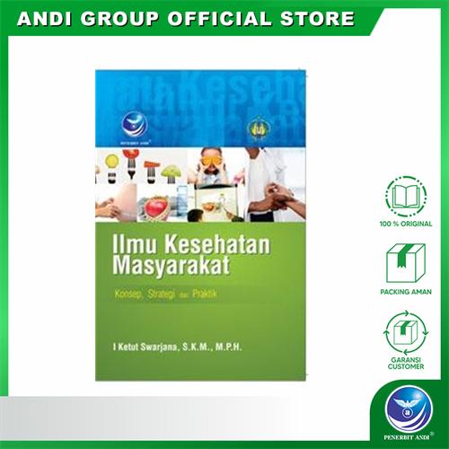 Gambar Ilmu Kesehatan Masyarakat, Konsep Strategi Dan Praktik dari Andi Publisher undefined Tokopedia