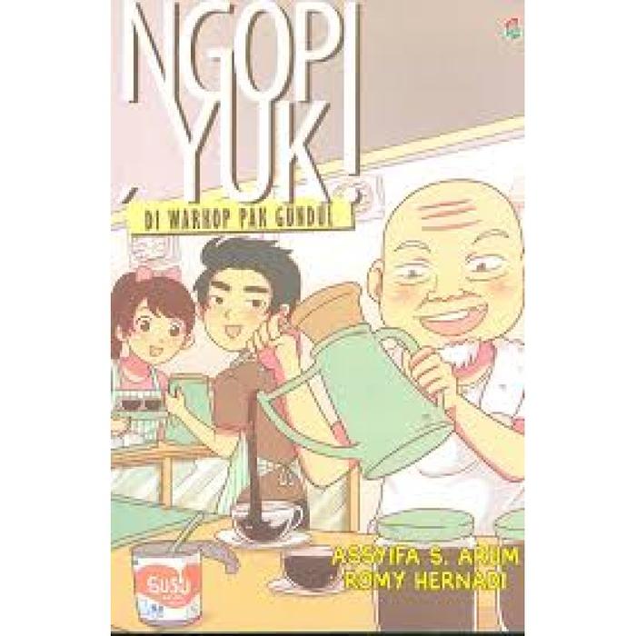 Gambar Ngopi, Yuk! Di Warkop Pak Gundul by Assyifa Sekar Arum dari Bookishfest undefined Tokopedia