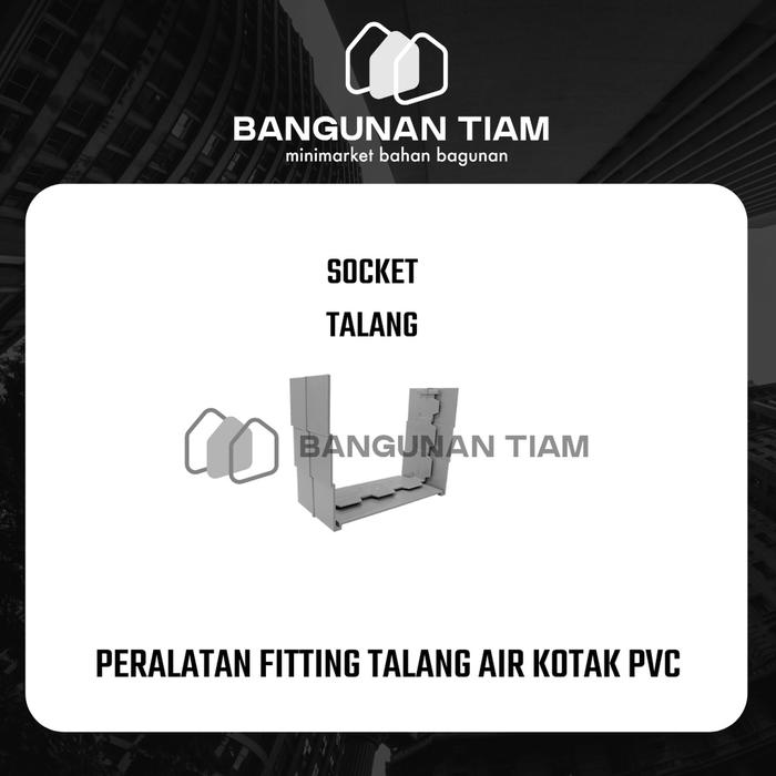 Gambar FITTING TALANG KOTAK PVC ABU - ABU DOP, SOCKET~ PERLENGKAPAN SOK KOTAK - SOCKET KOTAK dari BANGUNAN TIAM_NEW undefined Tokopedia