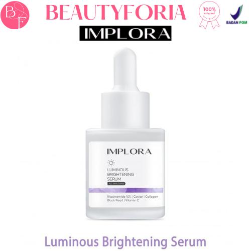 Gambar IMPLORA FACE SERUM 20ml - LUMINOUS B dari Beautyforia undefined Tokopedia