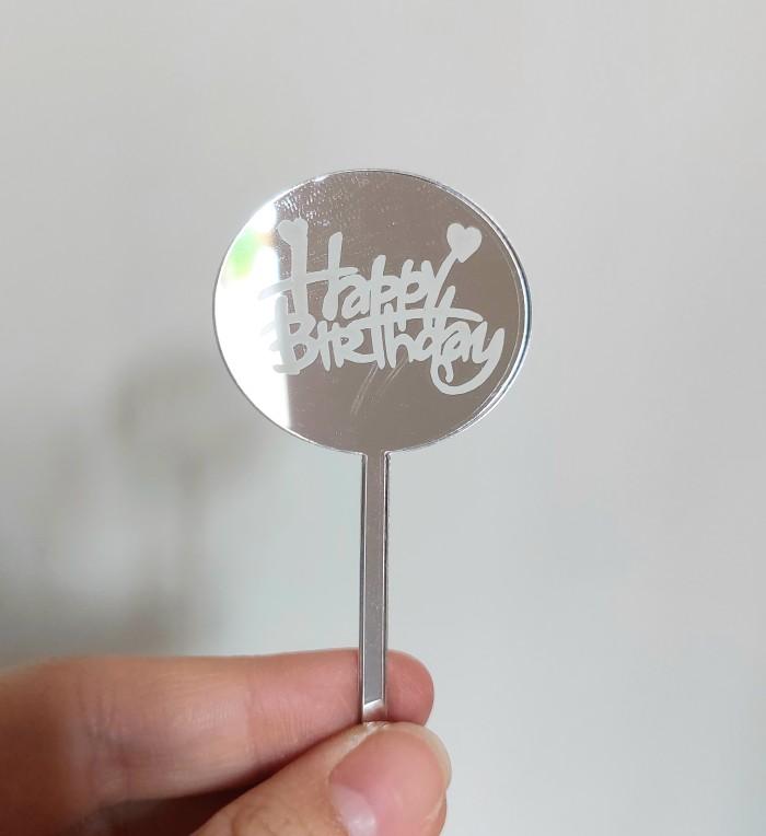 Gambar Cake Topper Happy Birthday Akrilik Mirror Tag Hiasan Kado Ultah Bulat - Tangkai Silver dari Cake Up undefined Tokopedia