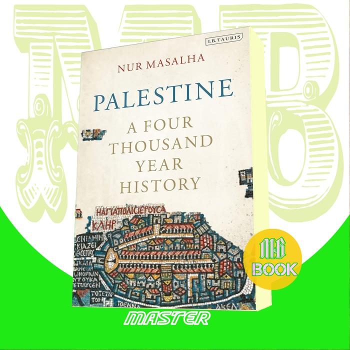 Jual Palestine: A Four Thousand Year History - Jakarta Timur - master ...