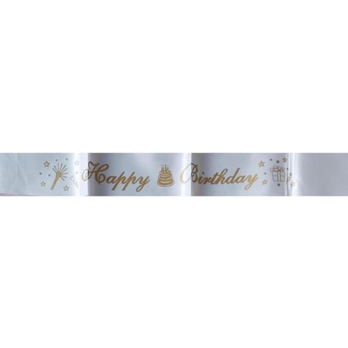Gambar Sash Happy Birthday / Selempang HAPPY BIRTHDAY Sablon - Putih dari Istanaparty undefined Tokopedia