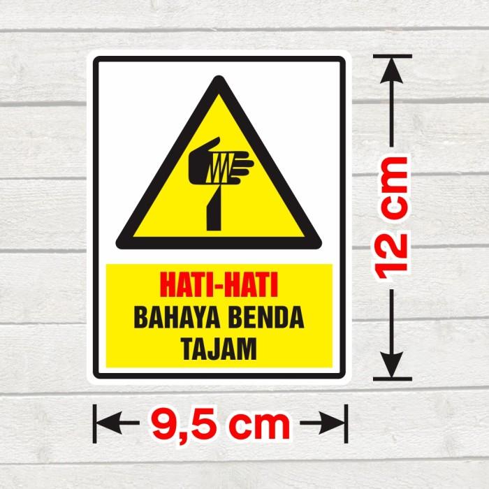 Gambar Sticker Label Hati-hati K3 Keselamatan dan Kesehatan Kerja 12 x 9,5 cm - Benda Tajam dari Slog Printing undefined Tokopedia