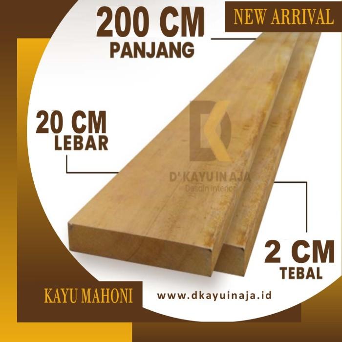 Gambar Papan Kayu Mahoni Tebal Lebar 3 x 20 cm Serut Halus Tanpa Sambungan - 3x20x200 dari D'Kayu-in Aja undefined Tokopedia