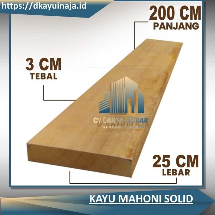 Gambar Papan Kayu Mahoni Panjang Ukuran 25 Panjang 200 cm Serut Amplas - 3x25x200, Non Serut dari CV. Karya Jembar undefined Tokopedia