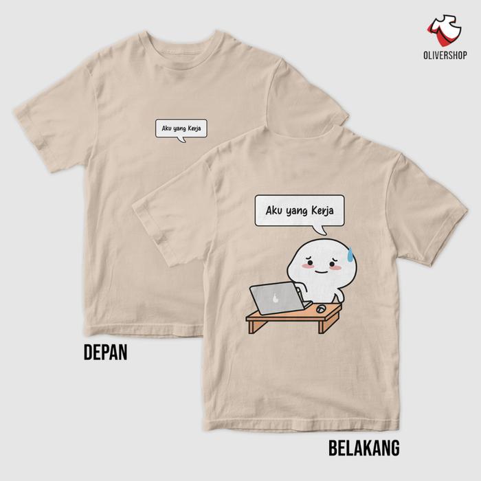 Gambar Baju Kaos Pentol Aku/Gue yang Kerja Belanja Jajan v1 Couple Keluarga - Kerja, anak dari OliverSupply undefined Tokopedia
