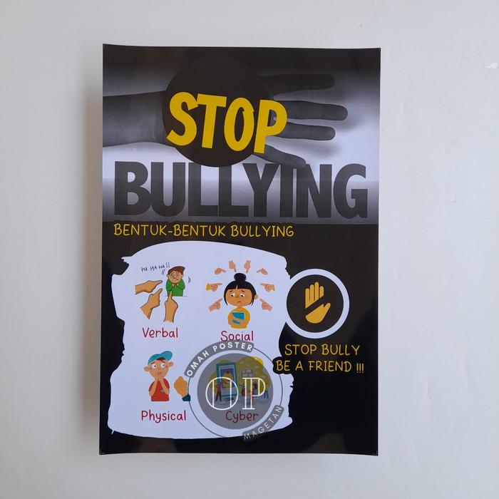 Promo Poster Stop Bullying Bentuk Bentuk Bullying Poster Sekolah