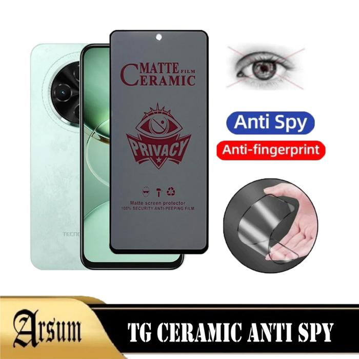 Gambar Anti Gores Layar TECNO SPARK 30C Ceramic Spy Anti Privacy Terbaru Ponsel - TC SPARK 3OC dari ARSUM STORE undefined Tokopedia