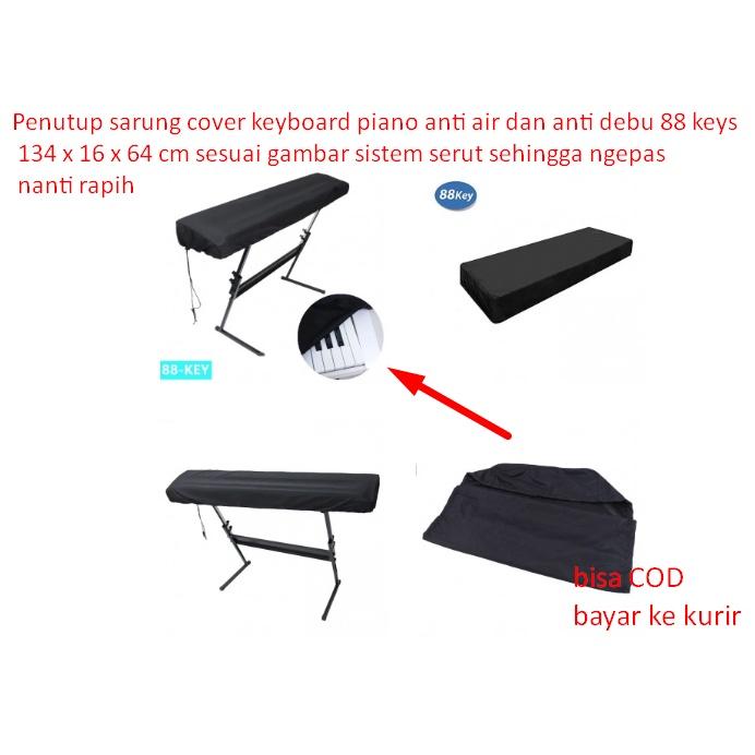 Gambar Penutup sarung cover keyboard piano anti air dan anti debu 88 keys 134 x 16 x 64 cm sesuai gambar sistem serut sehingga ngepas nanti rapih dari sulapan store undefined Tokopedia