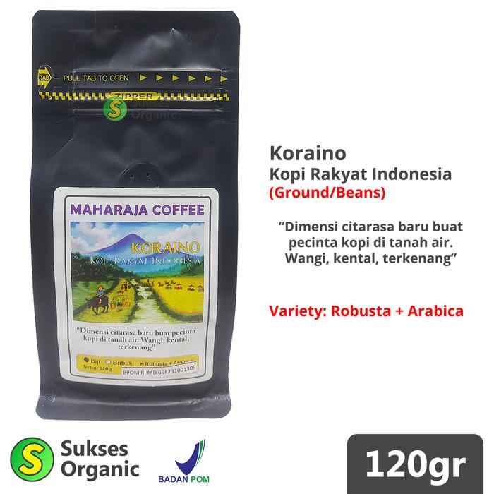 Gambar Kopi Rakyat Indonesia KORAINO Maharaja Coffee 120gr - BUBUK / GROUND dari Sukses Organic undefined Tokopedia