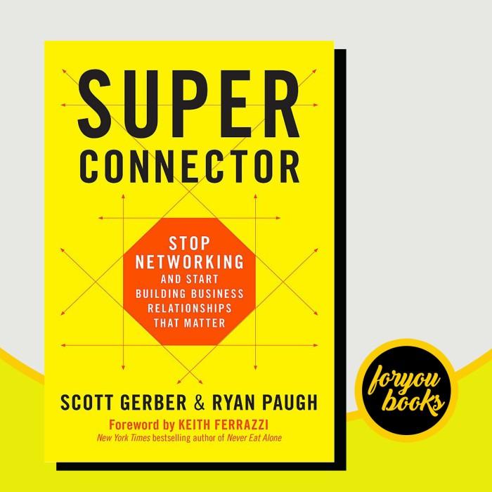 Gambar Superconnector : stop networking and start building business relations dari foryoutwobooks undefined Tokopedia