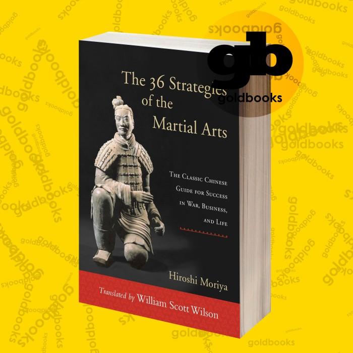 Gambar The 36 strategies of the martial arts : the classic Chinese guide for dari ba'okbooks undefined Tokopedia