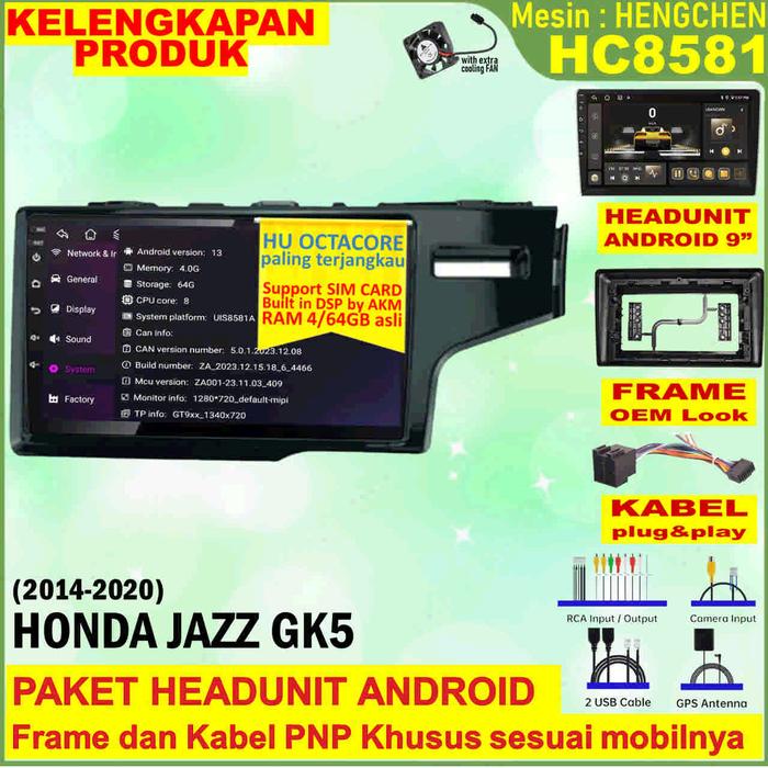 Gambar Paket Headunit Android 9 inch + Frame + Soket PNP Honda Jazz GK5 2014 Hengchen UIS8581A RAM 4GB-ROM 64GB-IPS QLED-4G LTE-DSP AK7604VQ-FAN-Android Auto-Carplay-Split Screen-Kamera 360 3D-Double Din Head Unit Android Octacore terjangkau - Tanpa Kamera, Paket HU 360 3D dari Sanjo Auto Store undefined Tokopedia