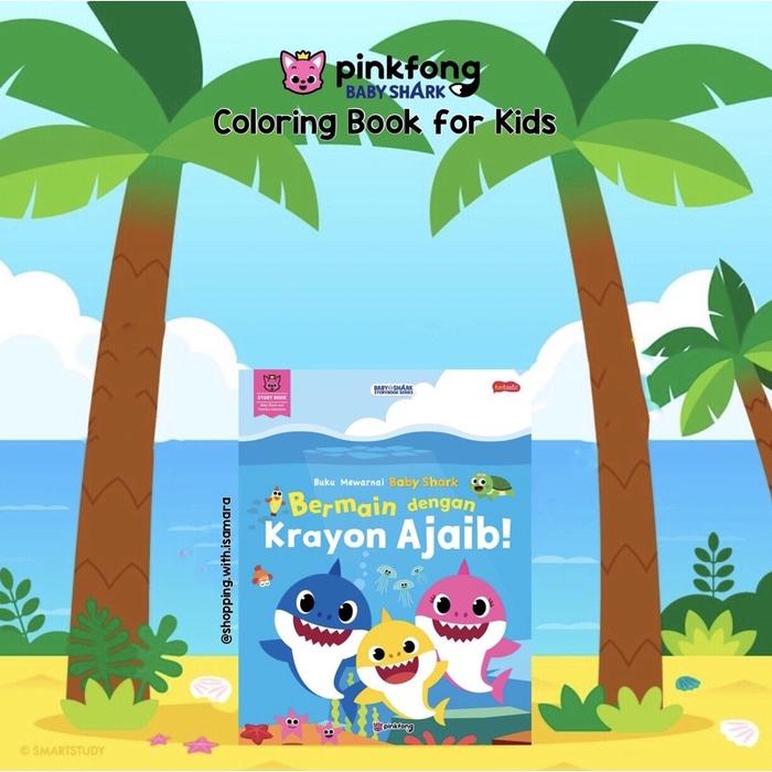 Jual Pinkfong Baby Shark Coloring Book / Buku Mewarnai Anakanak