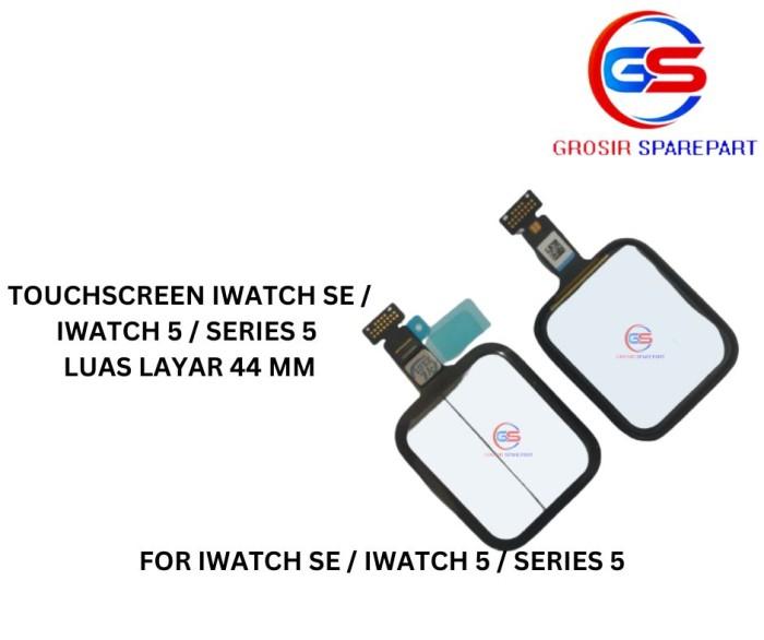 TOUCHSCREEN KACA LCD FOR IWATCH IWATCH SE SERIES S5 44MM di  Grosirsparepart_new Tokopedia