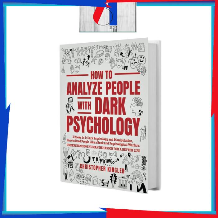 Gambar HOW TO ANALYZE PEOPLE WITH DARK PSYCHOLOGY: 3 BOOKS IN 1 - CHRISTOPHER dari sixtyone bookstore undefined Tokopedia