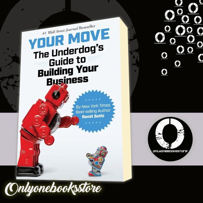 Gambar Your Move: The Underdog’s Guide to Building Your Business Ramit Set dari Gorila &amp; Only STORE undefined Tokopedia