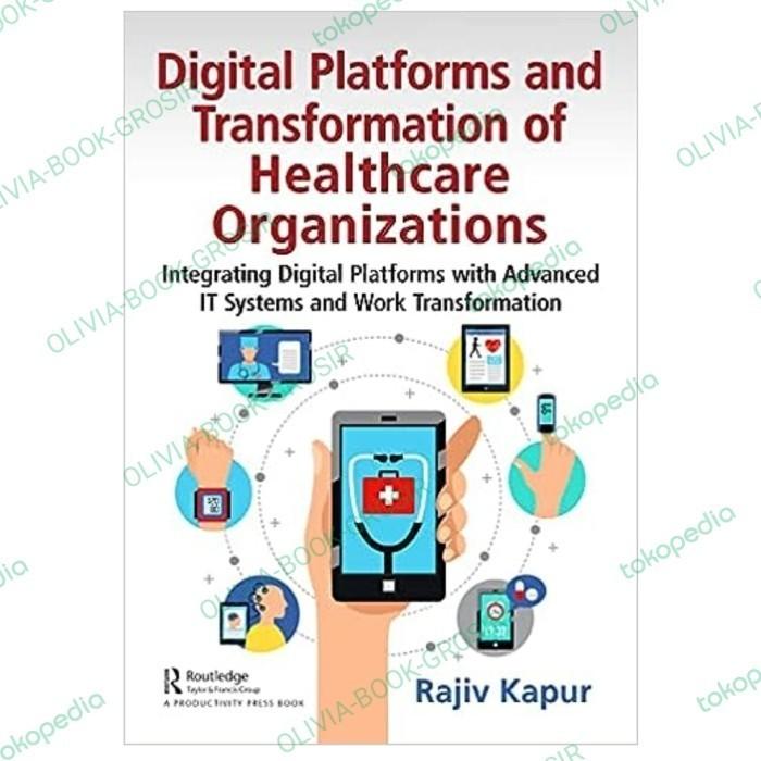 Gambar Buku Digital Platforms and Transformation of Healthcare Organizations dari AfantaOfficial undefined Tokopedia