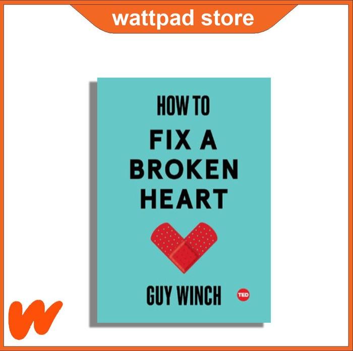 Gambar How to Fix a Broken Heart by Guy Winch - ENGLISH - INDONESIAN - ENGLISH dari Secret bookstore undefined Tokopedia