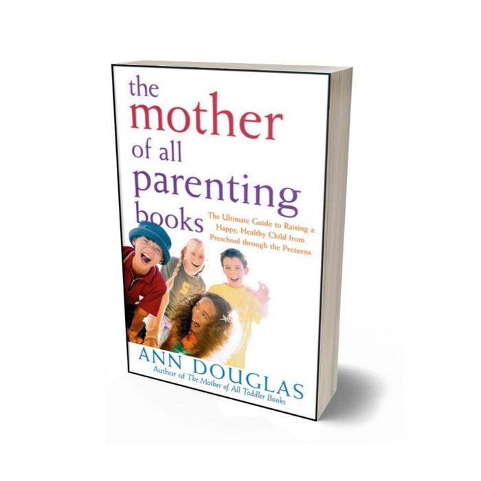 Gambar The Mother of All Parenting Books: The Ultimate Guide to Raising a Happy, Healthy Child from Preschool through the Preteens (Mother of All) dari Theymanbookstore undefined Tokopedia