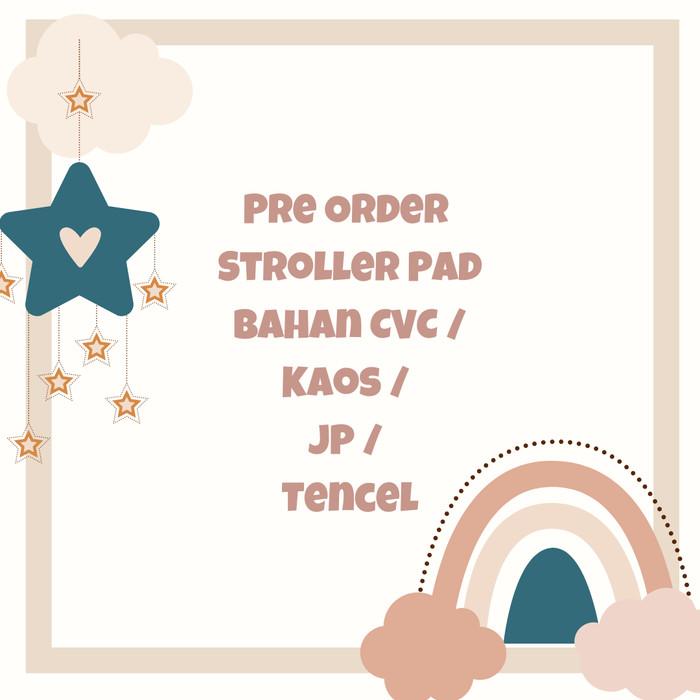 Gambar Pecah Harga Stroller Pad Katun Cvc Kaos Jepang Tencel Lyocell PreOrder PO Pasti suka - Cvc dari Fujianti Fujianti undefined Tokopedia