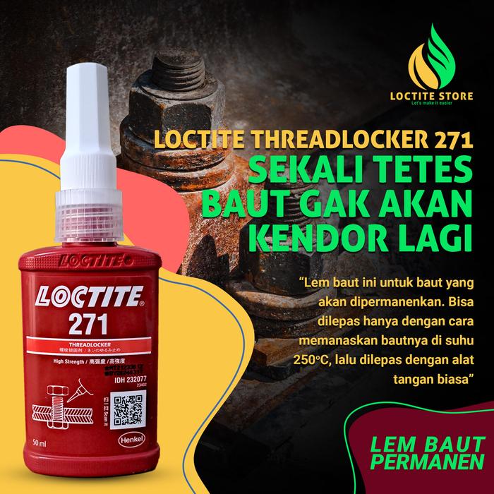 Gambar LEM BAUT TAHAN PANAS DAN GETARAN LOCTITE 271 THREADLOCKER 50ML dari DESIII AS85 undefined Tokopedia