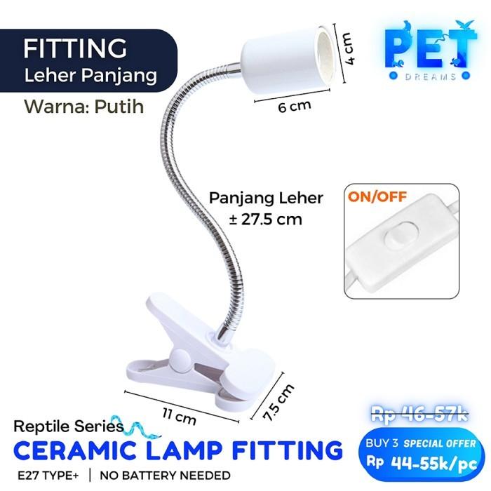 Gambar FITTING LAMPU KERAMIK REPTILE JEPIT DIMMER UVA UVB FITING PANJANG REPTILE KURA SULCATA - OnOff Panjang P dari Pet Dreams undefined Tokopedia