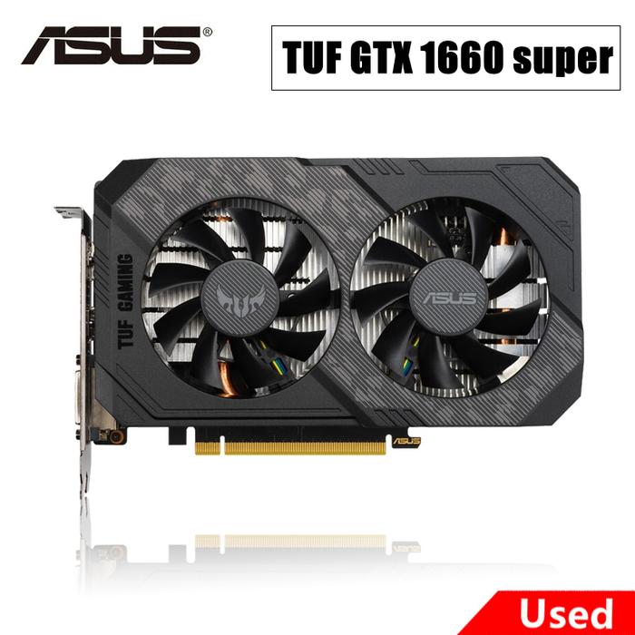 Used Asus Tuf Gtx 1660 Super 6gb Gaming Video Cards Gpu Graphic Card Gtx  1660s 6g