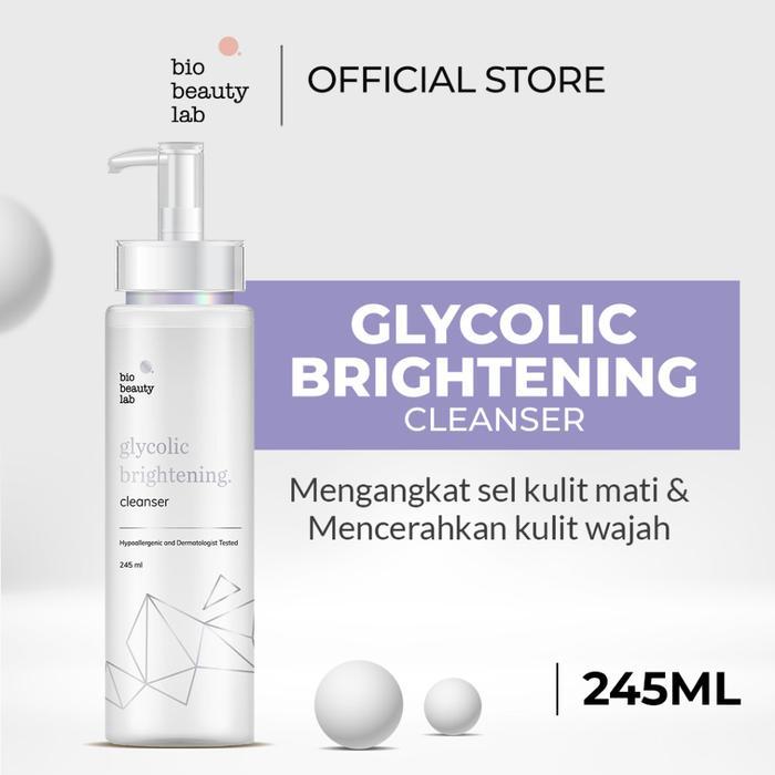 Gambar READY - BIO BEAUTY LAB Glycolic Brightening Cleanser Indonesia / Pembersih Wajah 100ml 245ml / Removes Dead Skin / Brightens / Smoothing Mildly Irritated / Clean Cleansing Facial Wash / Membersihkan Bersih / Melembabkan Mencerahkan / Skincare Face Care - 245ml dari Yukaasold1 undefined Tokopedia